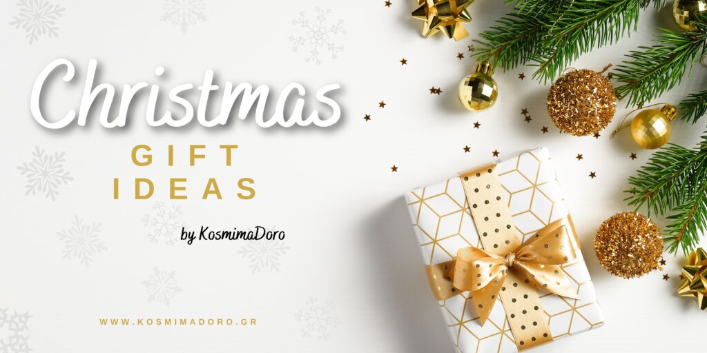 Δώρα Χριστουγέννων - Christmas Gift Ideas